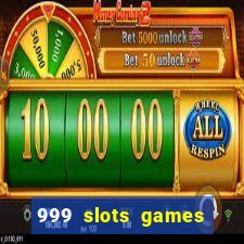 999 slots games download apk